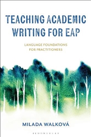 Buy Teaching Academic Writing for EAP: Language Foundations for Practitioners