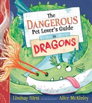 Buy The Dangerous Pet Lover's Guide to Dragons