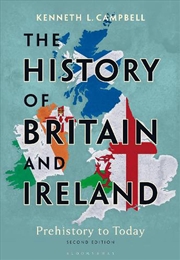 Buy The History of Britain and Ireland: Prehistory to Today