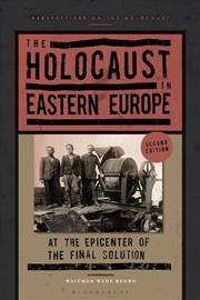 Buy The Holocaust In Eastern Europe: At The Epicenter Of The Final Solution