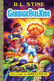Buy Welcome to Smellville (Garbage Pail Kids Book 1)