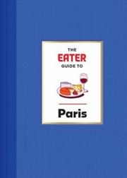 Buy The Eater Guide to Paris