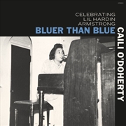 Buy Bluer Than Blue: Celebrating Lil Hardin Armstrong