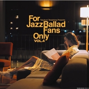 Buy For Jazz Ballad Fans Only Vol.