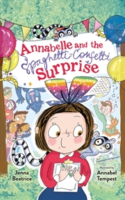 Buy Annabelle And The Spaghetti-Confetti Surprise