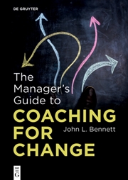 Buy The Manager’S Guide To Coaching For Change