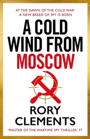 Buy A Cold Wind From Moscow : The Brand New 2025 Thriller From The Master Of Spy Fiction