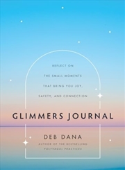 Buy Glimmers Journal : Reflect On The Small Moments That Bring You Joy, Safety, And Connection