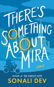 Buy There'S Something About Mira : A Novel