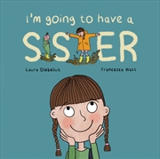 Buy I'M Going To Have A Sister : A Picture Book For Growing Families
