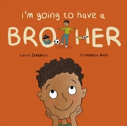 Buy I'M Going To Have A Brother : A Picture Book For Growing Families
