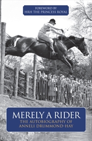 Buy Merely A Rider : The Autobiography Of Anneli Drummond-Hay