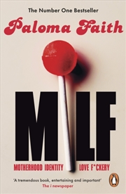 Buy Milf : Motherhood, Identity, Love And F*Ckery