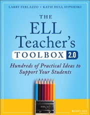 Buy The Ell Teacher'S Toolbox 2.0 : Hundreds Of Practical Ideas To Support Your Students