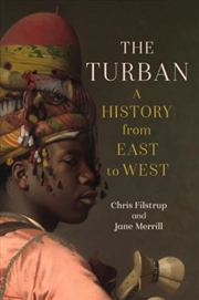 Buy The Turban : A History From East To West
