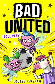 Buy Bad United: Foul Play
