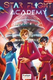 Buy Star Flight Academy - Foxton Readers Level 6 (2300 Headwords Cefr B2-C1) With Free Online Audio
