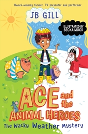 Buy Ace And The Animal Heroes: The Wacky Weather Mystery