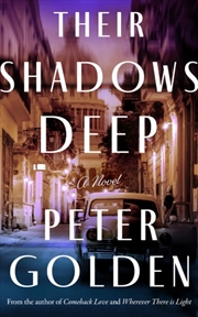 Buy Their Shadows Deep : A Novel
