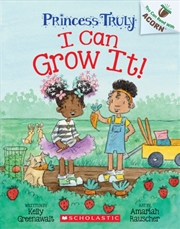 Buy I Can Grow It!: An Acorn Book (Princess Truly #10)