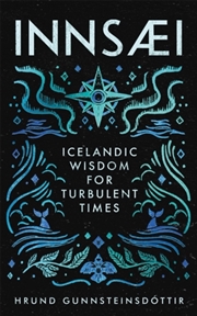 Buy Innsaei : Icelandic Wisdom For Turbulent Times