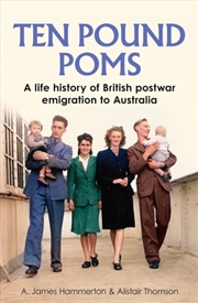 Buy ‘Ten Pound Poms’ : A Life History Of British Postwar Emigration To Australia