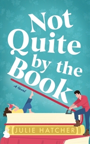 Buy Not Quite By The Book : A Novel