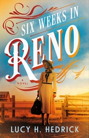Buy Six Weeks In Reno : A Novel