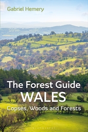 Buy The Forest Guide: Wales : Copses, Woods And Forests Of Wales