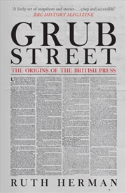 Buy Grub Street : The Origins Of The British Press