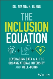 Buy The Inclusion Equation : Leveraging Data & Ai For Organizational Diversity And Well-Being