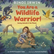 Buy You Are A Wildlife Warrior!: Saving Animals & The Planet