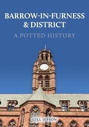 Buy Barrow-In-Furness & District: A Potted History