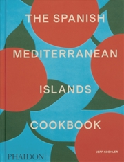 Buy The Spanish Mediterranean Islands Cookbook
