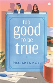 Buy Too Good To Be True : A Funny, Smart Will-They-Won'T-They Romance By Mostlysane