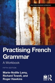 Buy Practising French Grammar : A Workbook