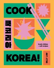 Buy Cook Korea! : Iconic Dishes & Cult Recipes