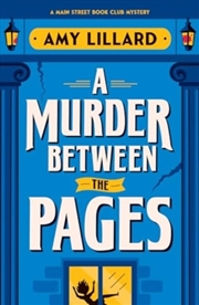 Buy A Murder Between The Pages : A Cosy Crime Murder Mystery Set In A Small Town