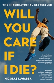 Buy Will You Care If I Die?