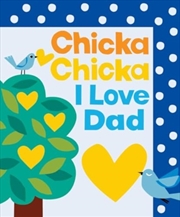 Buy Chicka Chicka I Love Dad