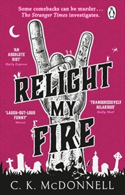 Buy Relight My Fire : (The Stranger Times 4)