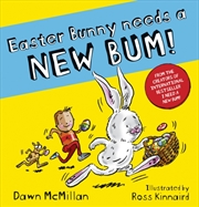 Buy Easter Bunny Needs A New Bum!
