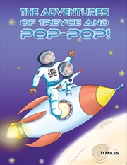 Buy The Adventures Of Treyce And Pop-Pop!