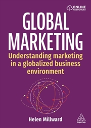 Buy Global Marketing : Understanding Marketing In A Globalized Business Environment