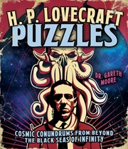 Buy H. P. Lovecraft Puzzles : Cosmic Conundrums From Beyond The Black Seas Of Infinity