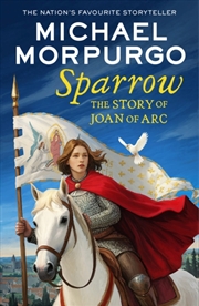 Buy Sparrow : The Story Of Joan Of Arc