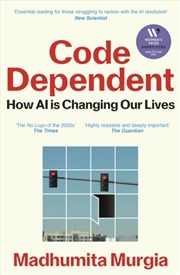 Buy Code Dependent : Living In The Shadow Of Ai