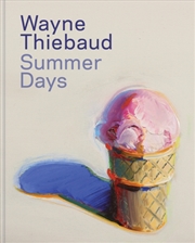 Buy Wayne Thiebaud : Summer Days