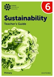 Buy Oxford International Sustainability: Teacher'S Guide 6 (Primary)
