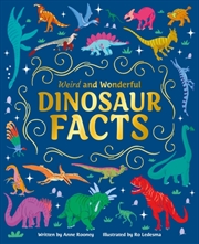 Buy Weird And Wonderful Dinosaur Facts